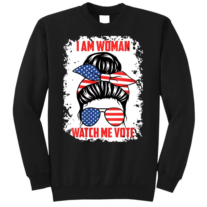 I Am Woman Watch Me Vote Tall Sweatshirt