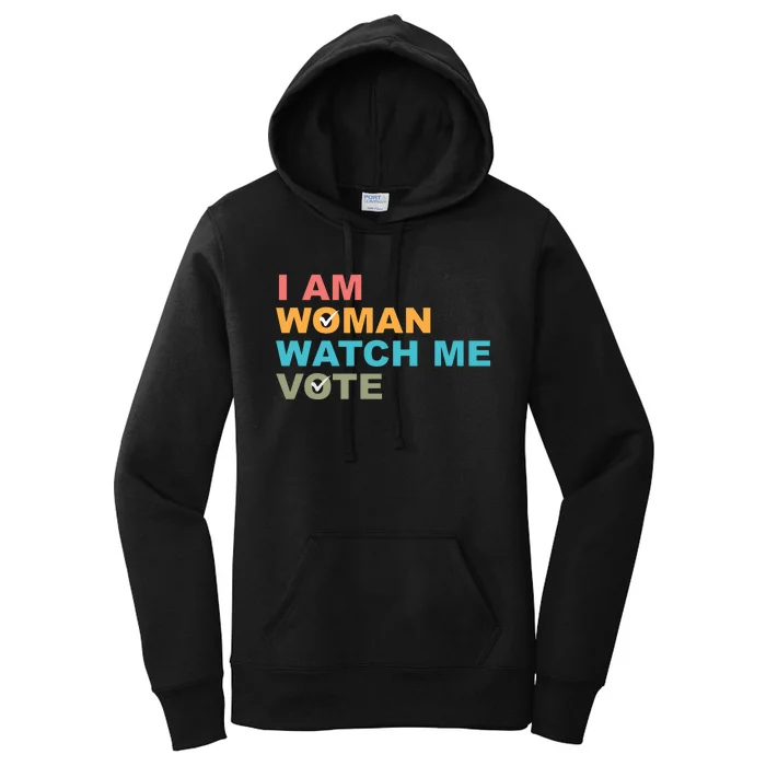 I Am Woman Watch Me Vote Women's Pullover Hoodie