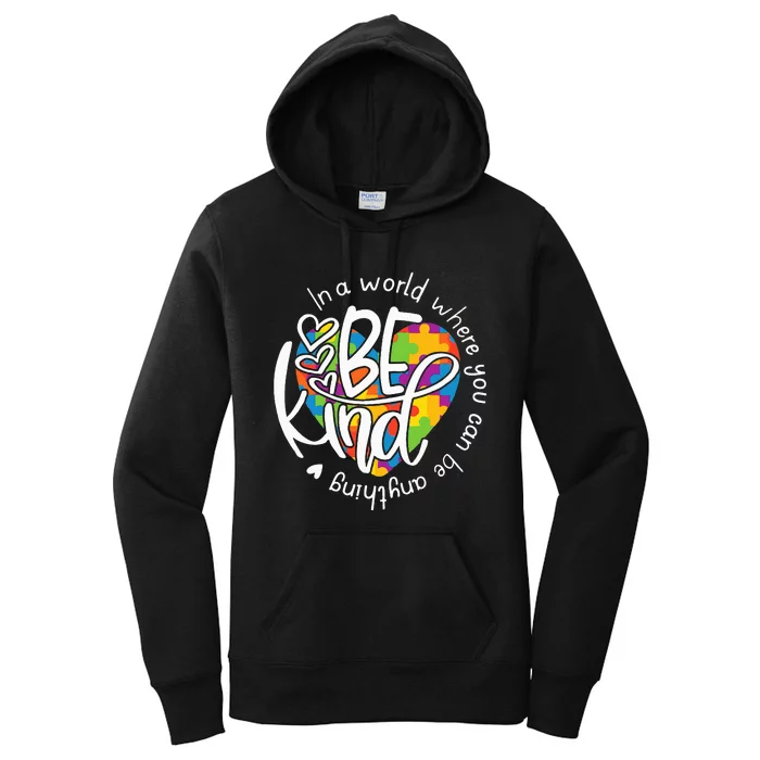 In A World Where You Can Be Anything Be Kind Kindness Women's Pullover Hoodie