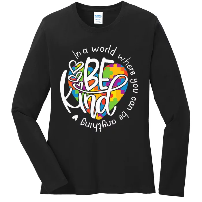 In A World Where You Can Be Anything Be Kind Kindness Ladies Long Sleeve Shirt