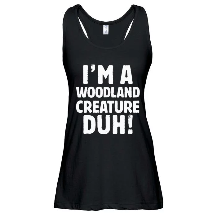 Im A Woodland Creature Duh Halloween Christmas Gift Ladies Essential Flowy Tank