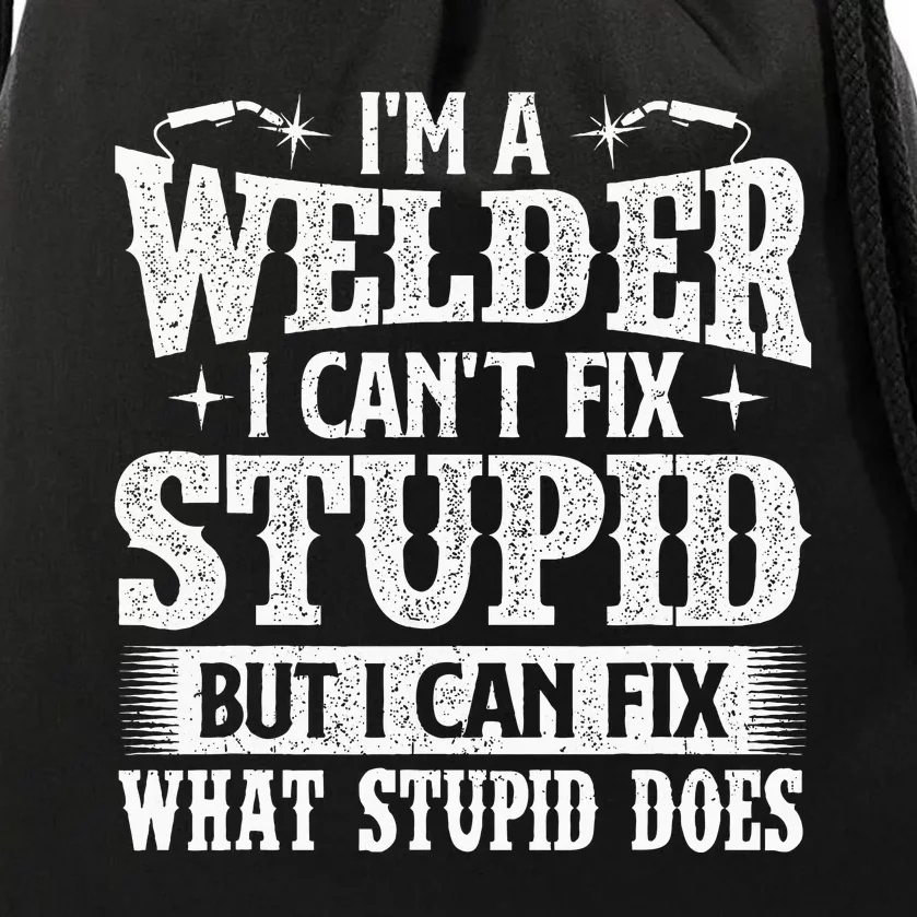 IM A Welder I Can Fix It Welding Construction Iron Worker Drawstring Bag