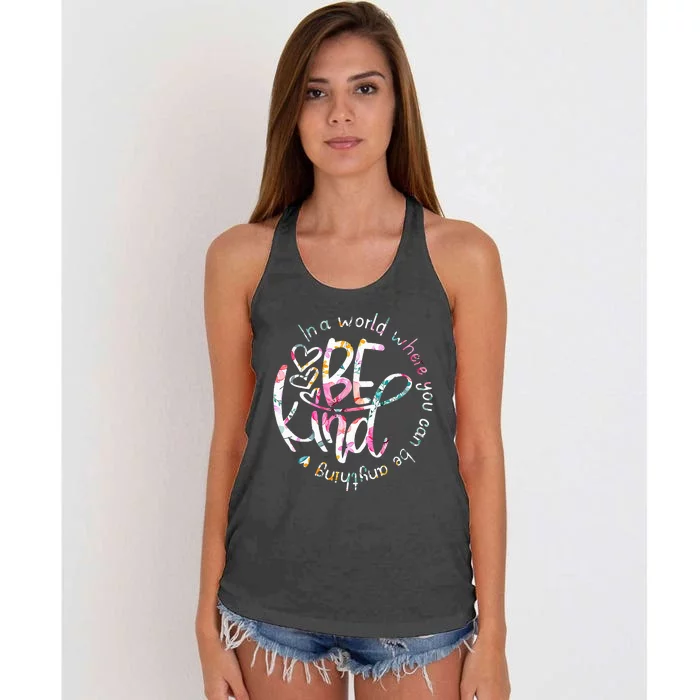 In A World Where You Can Be Anything Be Kind Kindness Women's Knotted Racerback Tank