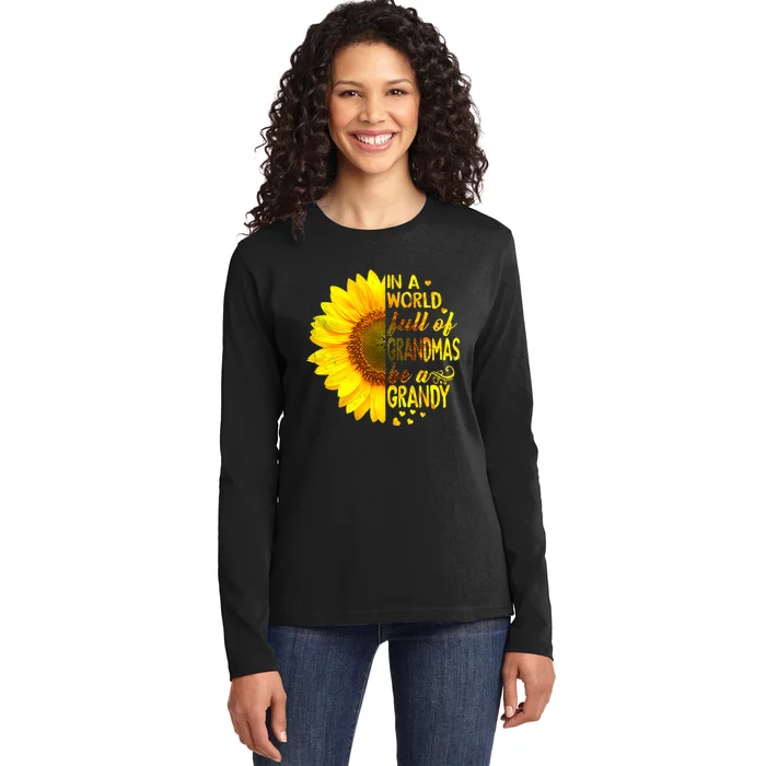 In A World Full Of Grandmas Be Grandy Sunflower Ladies Long Sleeve Shirt