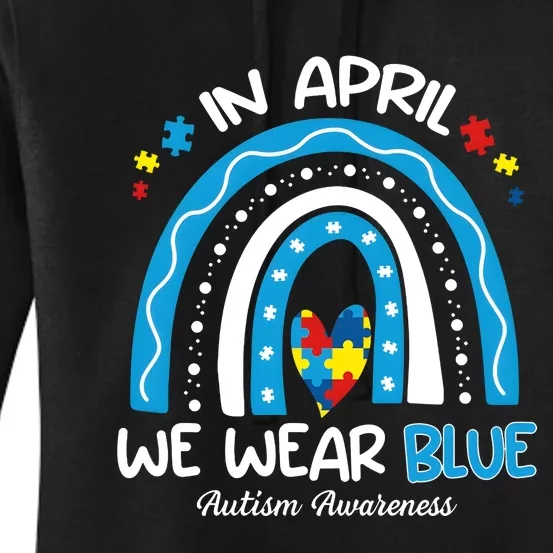 In April We Wear Blue Autism Awareness Month Women's Pullover Hoodie