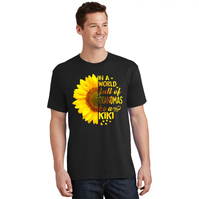 In A World Full Of Grandmas Be Kiki Sunflower T-Shirt