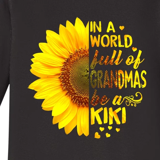 In A World Full Of Grandmas Be Kiki Sunflower Baby Long Sleeve Bodysuit