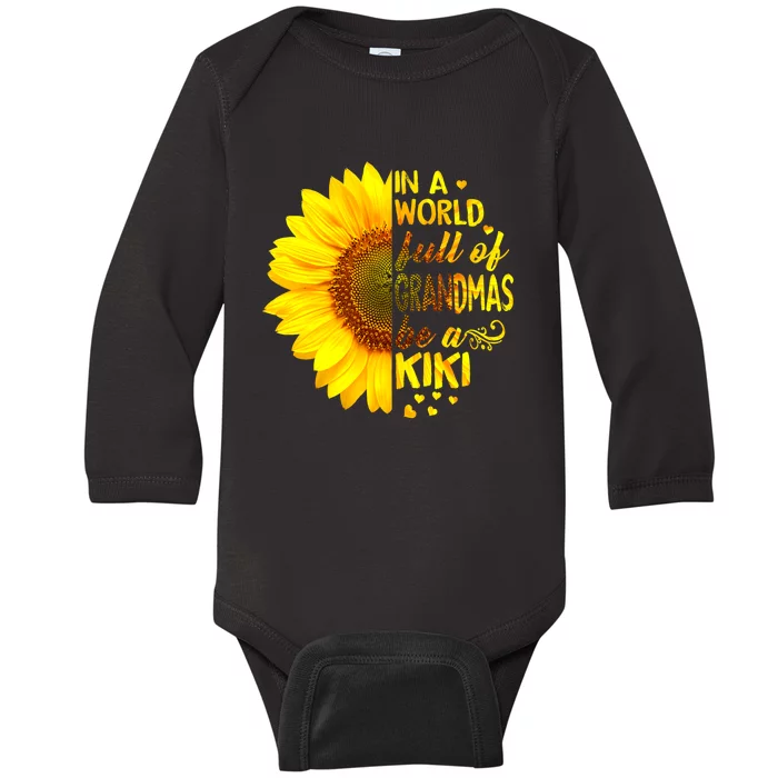 In A World Full Of Grandmas Be Kiki Sunflower Baby Long Sleeve Bodysuit