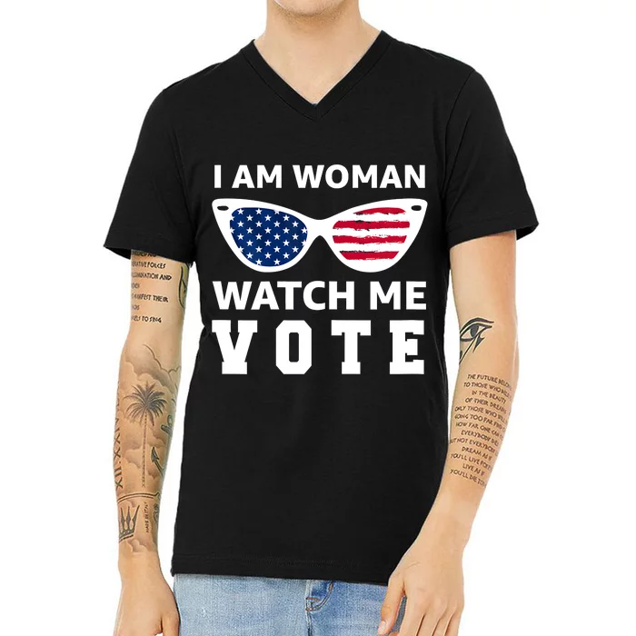 I Am Woman Watch Me Vote V-Neck T-Shirt