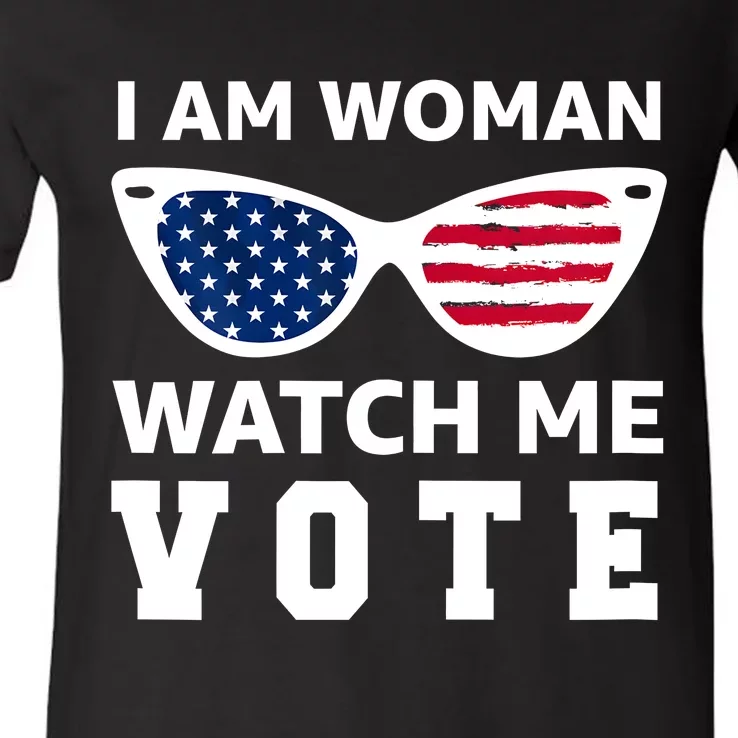 I Am Woman Watch Me Vote V-Neck T-Shirt