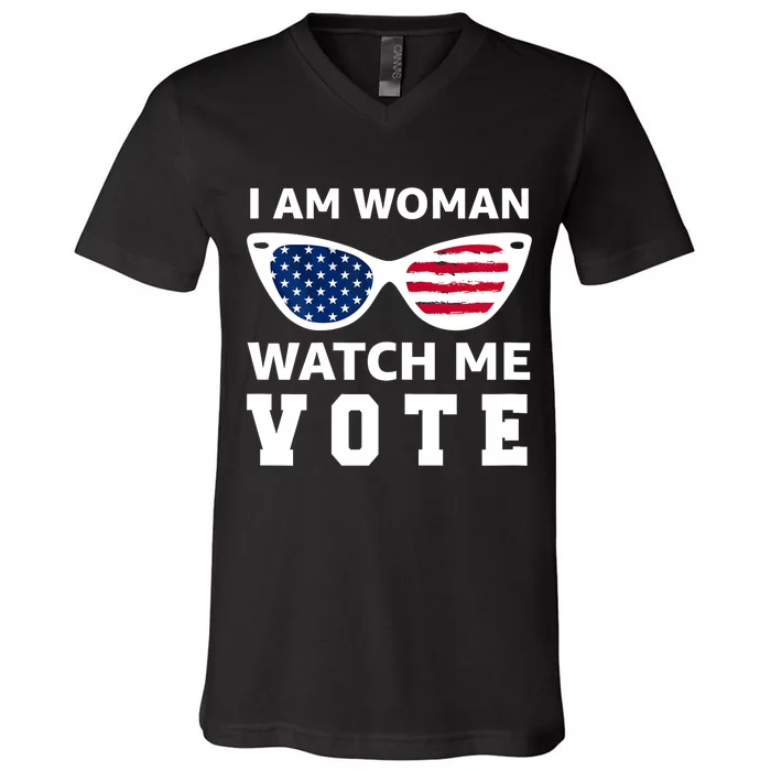 I Am Woman Watch Me Vote V-Neck T-Shirt