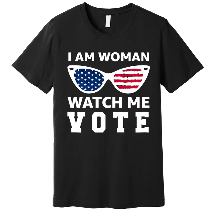 I Am Woman Watch Me Vote Premium T-Shirt