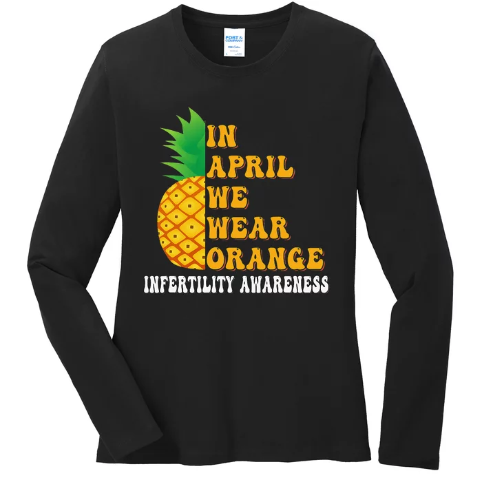 In April We Wear Orange Infertility Awareness Week Ladies Long Sleeve Shirt