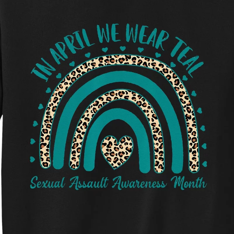 In April We Wear Teal Cool Sexual Assault Awareness Month Tall Sweatshirt