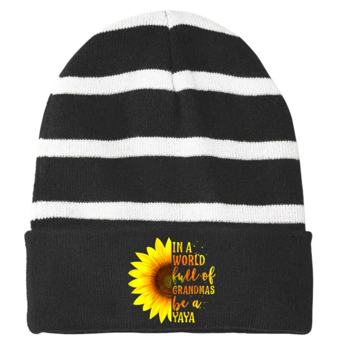 In A World Full Of Grandmas Be A Yaya Striped Beanie with Solid Band