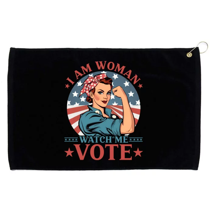 I Am Woman Watch Me Vote Grommeted Golf Towel