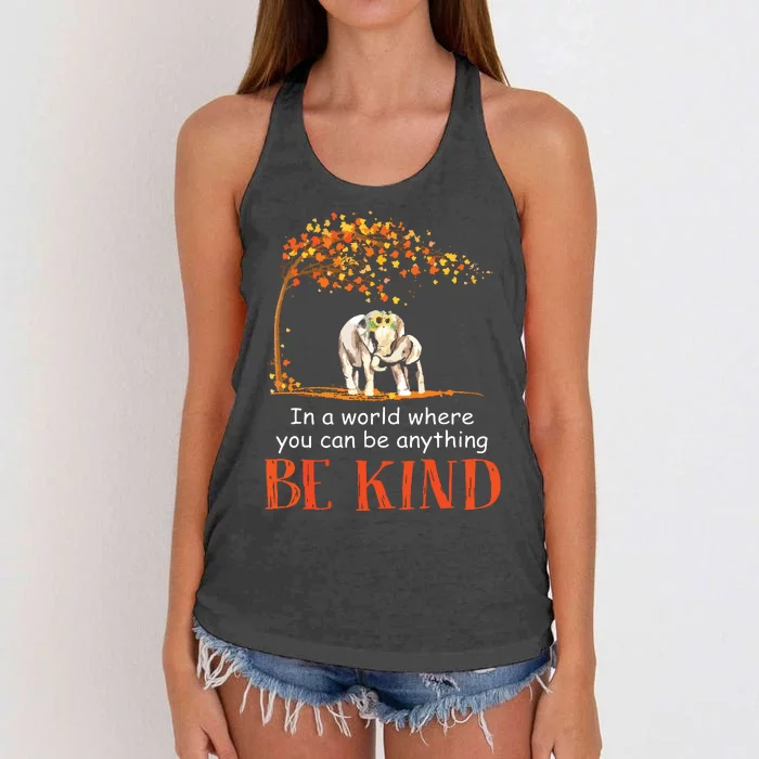 In A World Where You Can Be Anything Be Kind Elephant Women's Knotted Racerback Tank