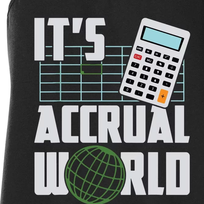 Its Accrual World Funny Accounting Accountant CPA Women's Racerback Tank