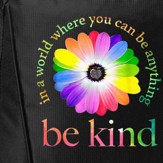 In a world where you can be anything be kind gift City Backpack