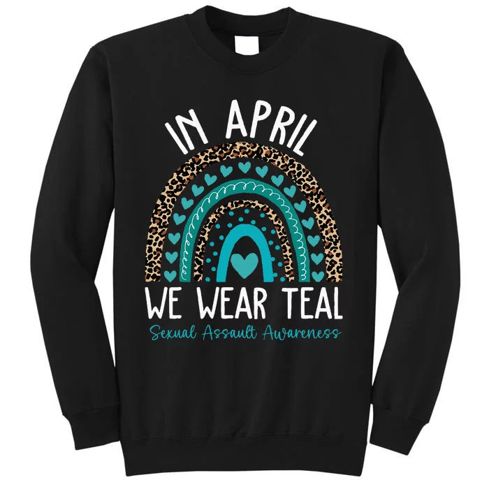 In April We Wear Teal Sexual Assault Awareness Month Tall Sweatshirt