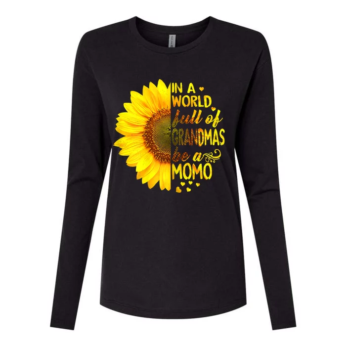 In A World Full Of Grandmas Be Momo Sunflower MotherS Day Womens Cotton Relaxed Long Sleeve T-Shirt