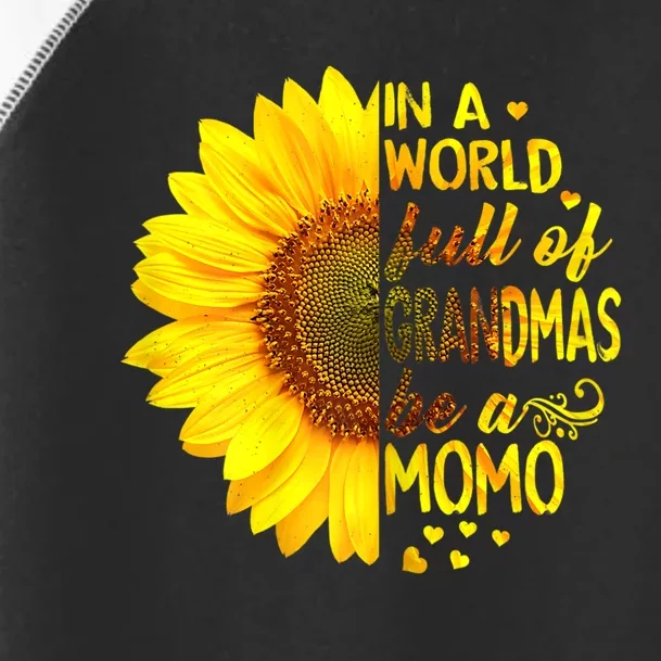 In A World Full Of Grandmas Be Momo Sunflower MotherS Day Toddler Fine Jersey T-Shirt