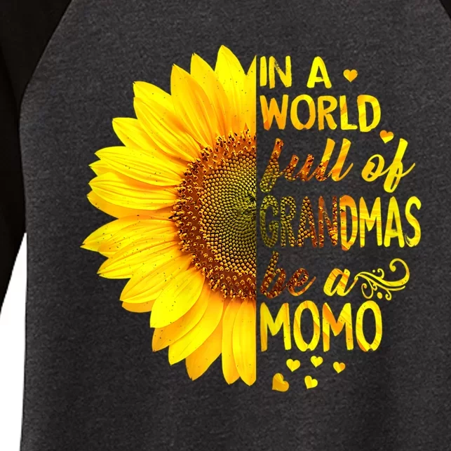 In A World Full Of Grandmas Be Momo Sunflower MotherS Day Women's Tri-Blend 3/4-Sleeve Raglan Shirt