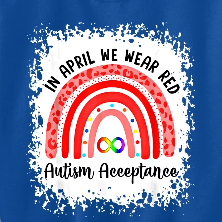 In April We Wear Red Instead Autism People Acceptance Meaningful Gift Kids Sweatshirt