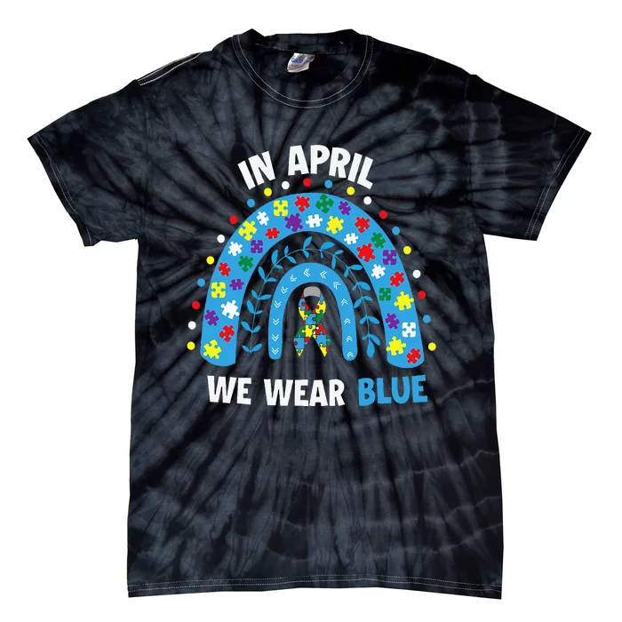 In April We Wear Blue Rainbow Tie-Dye T-Shirt