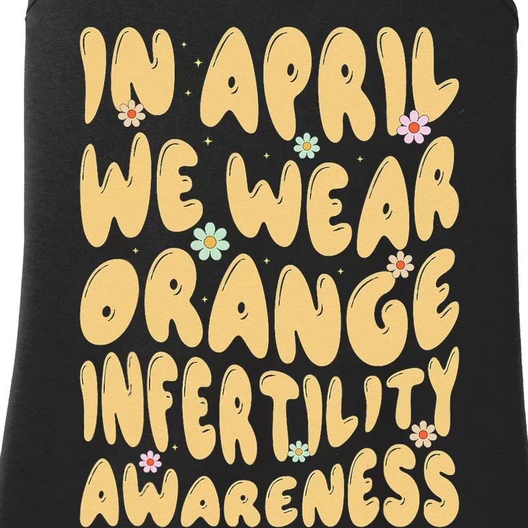 In April We Wear Orange Infertility Awareness Ladies Essential Tank