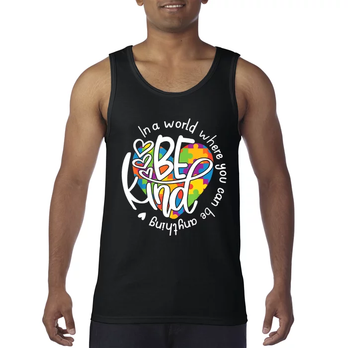 In A World Where You Can Be Anything Be Kind Kindness TShirt Tank Top