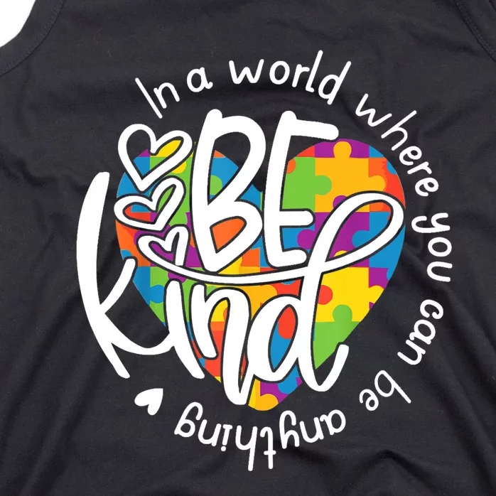 In A World Where You Can Be Anything Be Kind Kindness TShirt Tank Top