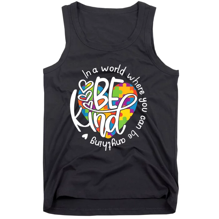 In A World Where You Can Be Anything Be Kind Kindness TShirt Tank Top