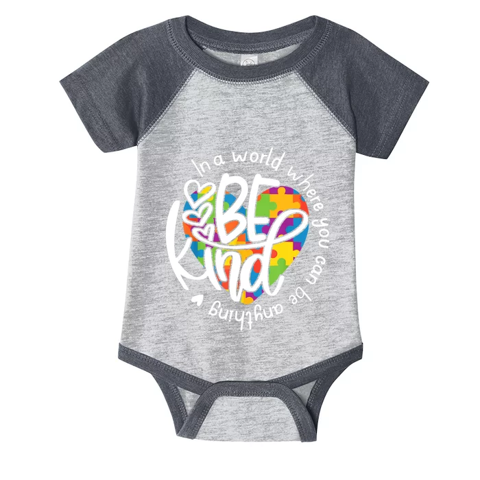 In A World Where You Can Be Anything Be Kind Kindness TShirt Infant Baby Jersey Bodysuit