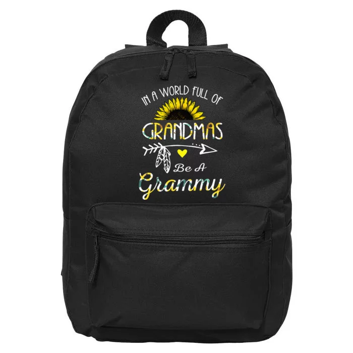 In A World Full Of Grandmas Be A Grammy Grandma Gifts 16 in Basic Backpack