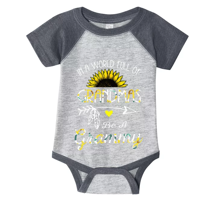 In A World Full Of Grandmas Be A Grammy Grandma Gifts Infant Baby Jersey Bodysuit