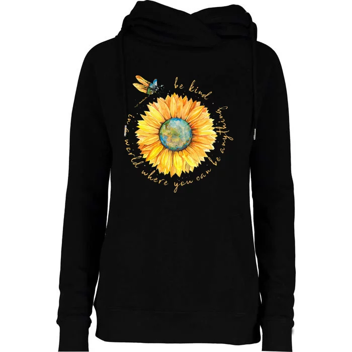 In A World Where You Can Be Anything Be Kind Sunflower Womens Funnel Neck Pullover Hood