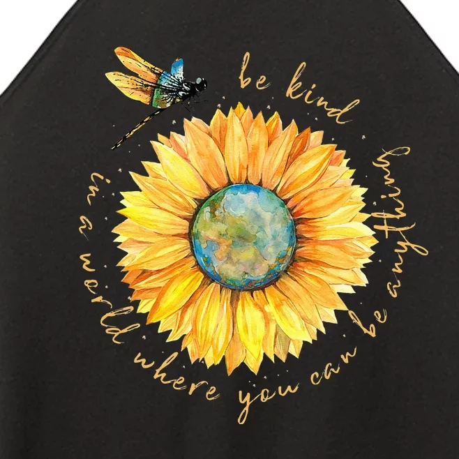 In A World Where You Can Be Anything Be Kind Sunflower Women’s Perfect Tri Rocker Tank