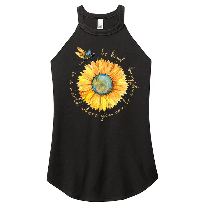 In A World Where You Can Be Anything Be Kind Sunflower Women’s Perfect Tri Rocker Tank