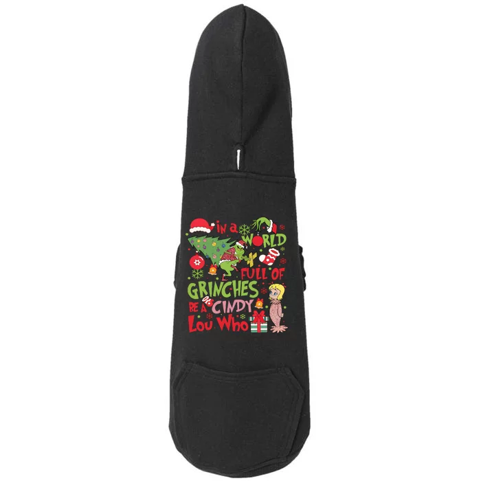 In A World Full Of Grinches Be A Cindy Lou Who Doggie 3-End Fleece Hoodie