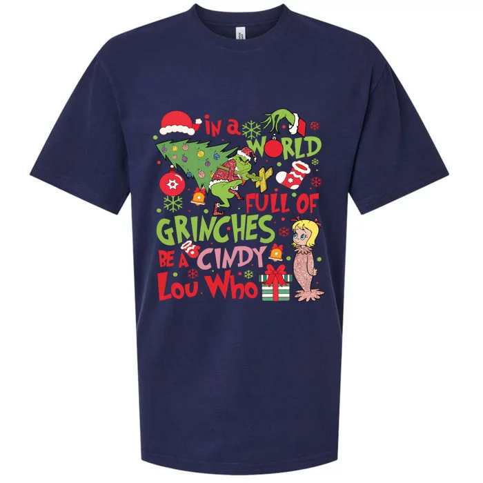 In A World Full Of Grinches Be A Cindy Lou Who Sueded Cloud Jersey T-Shirt