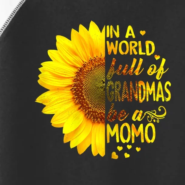 In A World Full Of Grandmas Be Momo Sunflower Toddler Fine Jersey T-Shirt