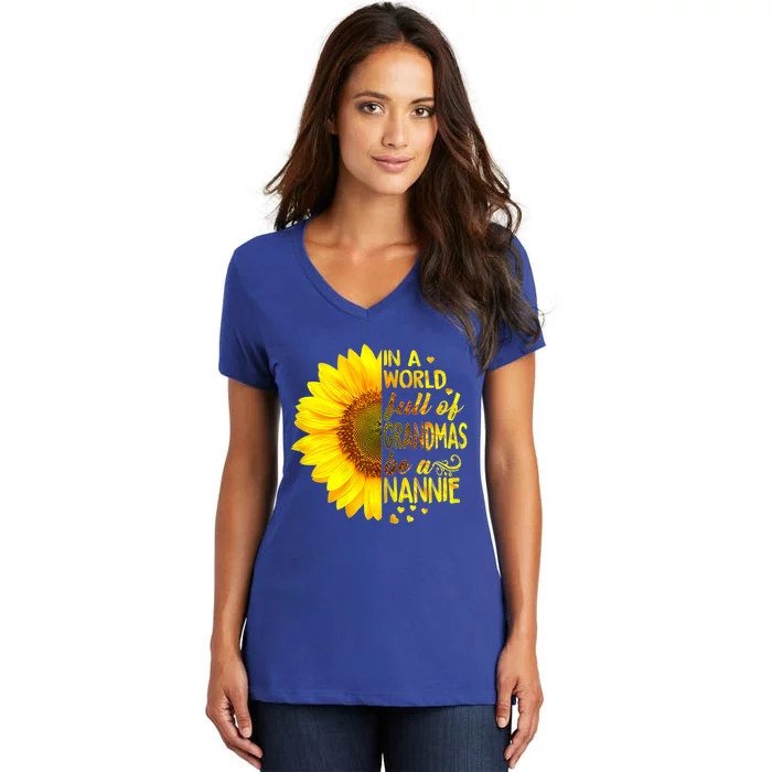 In A World Full Of Grandmas Be Nannie Sunflower Gift Women's V-Neck T-Shirt