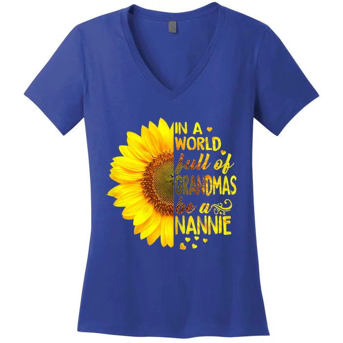 In A World Full Of Grandmas Be Nannie Sunflower Gift Women's V-Neck T-Shirt