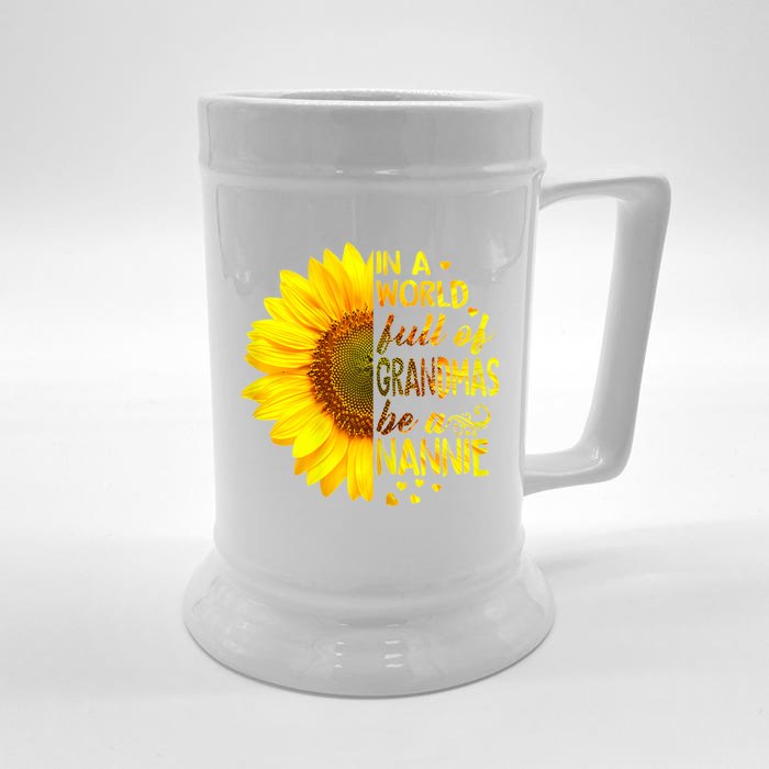 In A World Full Of Grandmas Be Nannie Sunflower Gift Front & Back Beer Stein