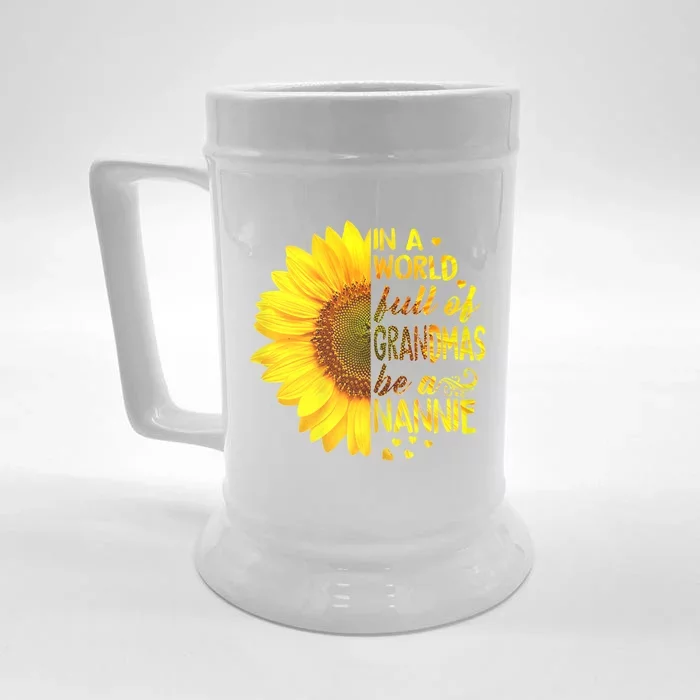 In A World Full Of Grandmas Be Nannie Sunflower Gift Front & Back Beer Stein