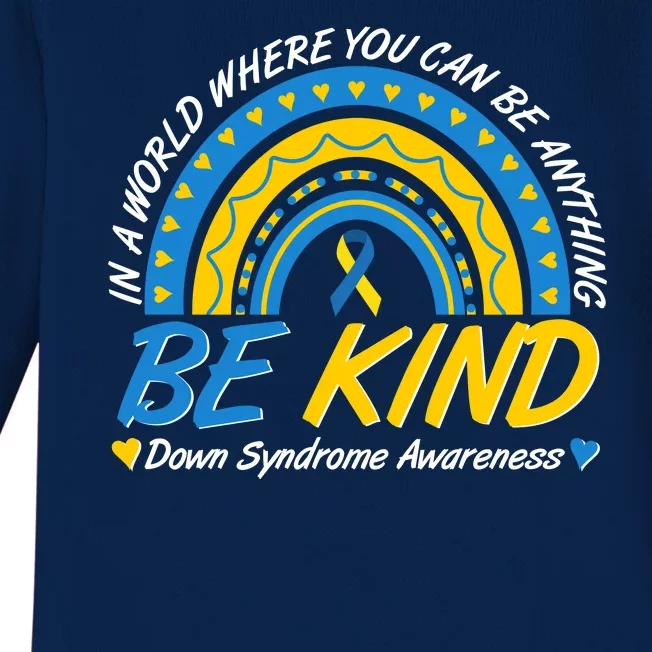 In A World Where You Can Be Anything Be Kind Down Syndrome Awareness Blue Yellow Baby Long Sleeve Bodysuit