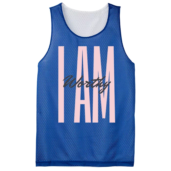 I Am Worthy Inspirational Funny Gift Mesh Reversible Basketball Jersey Tank