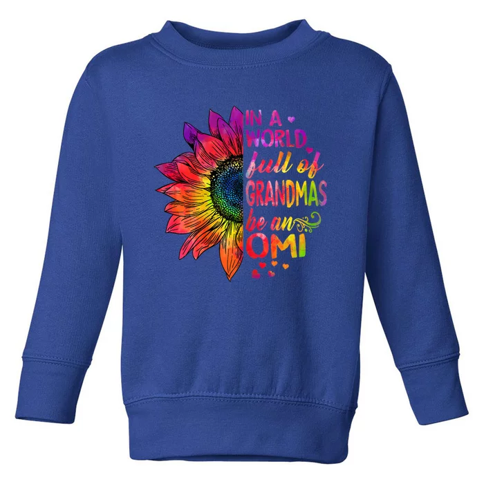 In A World Full Of Grandmas Be Omi Sunflower Christmas Gift Toddler Sweatshirt