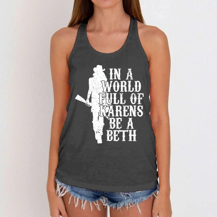 In A World Full Of Karens Be A Beth Women's Knotted Racerback Tank